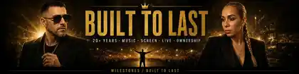 BUILT TO LAST — 20+ Years · Music · Screen · Live · Ownership